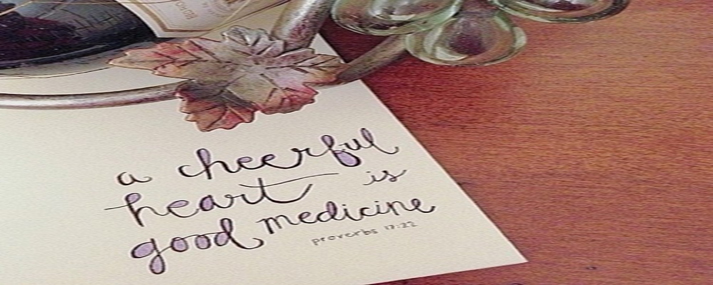 38489-A-Cheerful-Heart-Is-Good-Medicine.jpg
